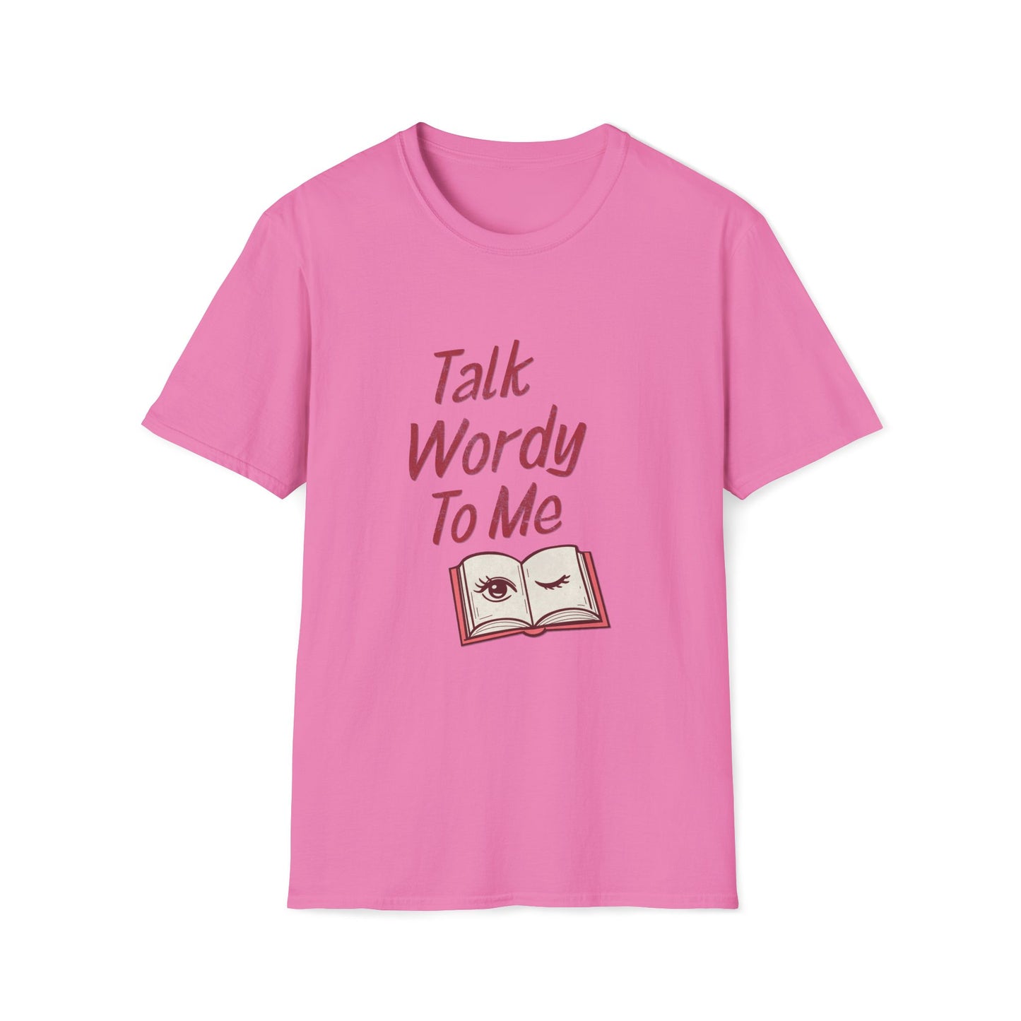 Talk Wordy to Me T-Shirt