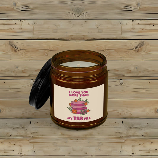 I Love You More Than My TBR Pile Candle | Bookish Scented Soy Candle | Reading Nook Decor | 4oz & 9oz Hand Poured Gift