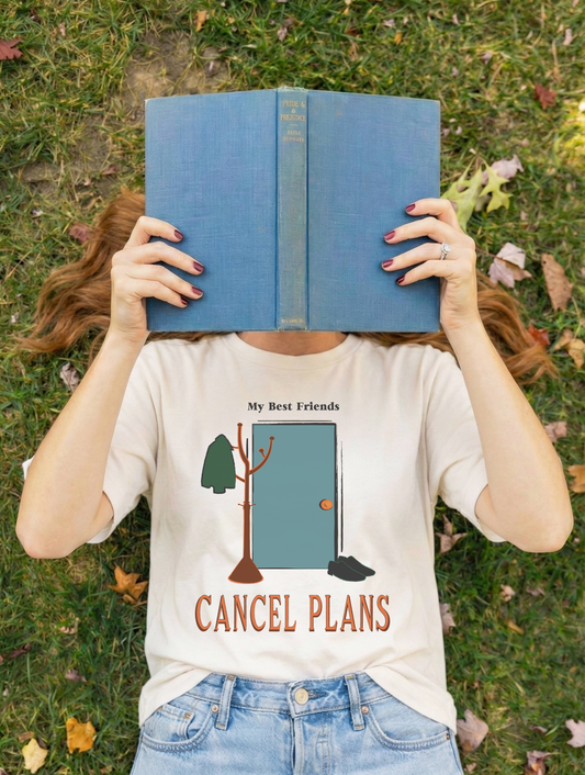 My Best Friends Cancel Plans Shirt | Introvert Book Lover Tee | Funny Reading Homebody Gift