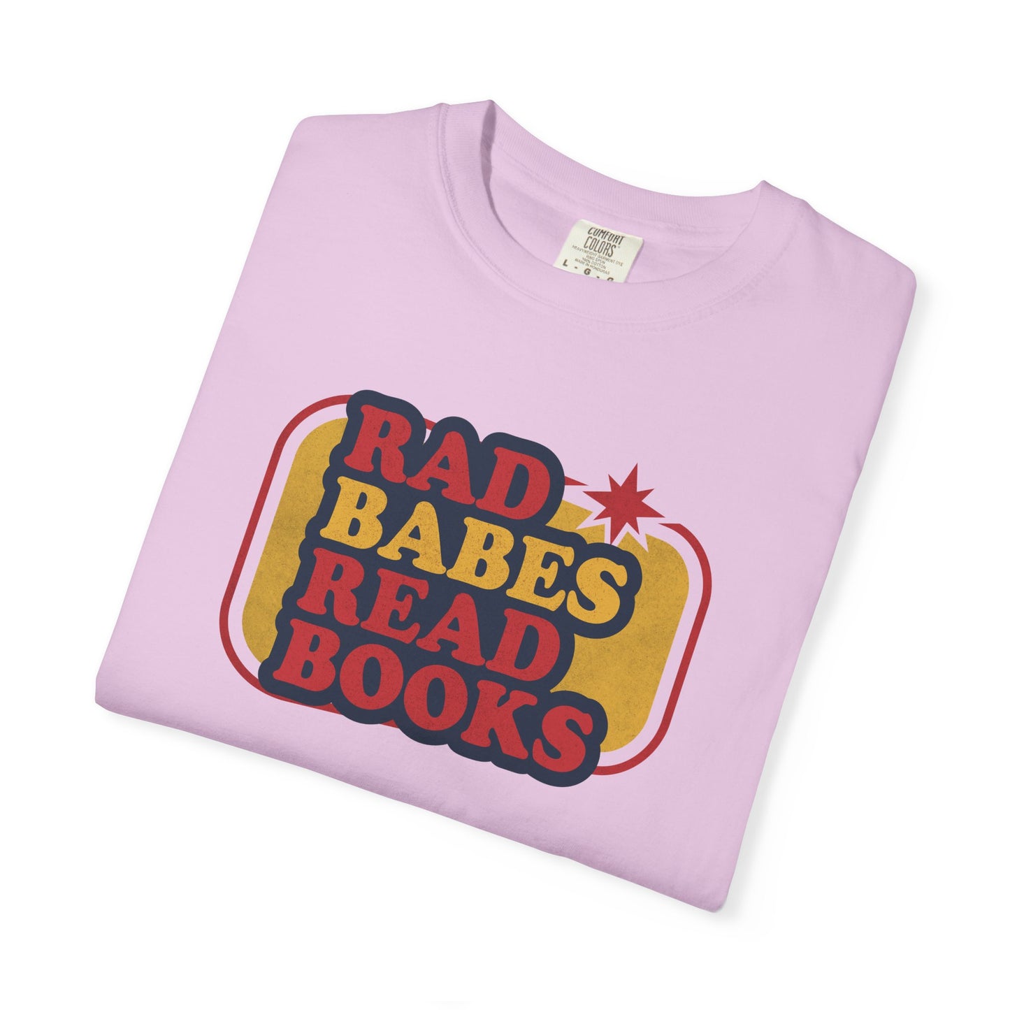 Rad Babes Read Books Shirt | Retro Book Lover Tee