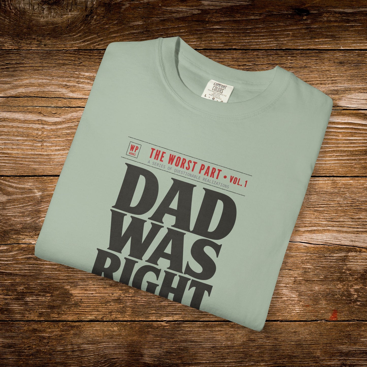 Dad Was Right Shirt | Retro Book Lover Tee