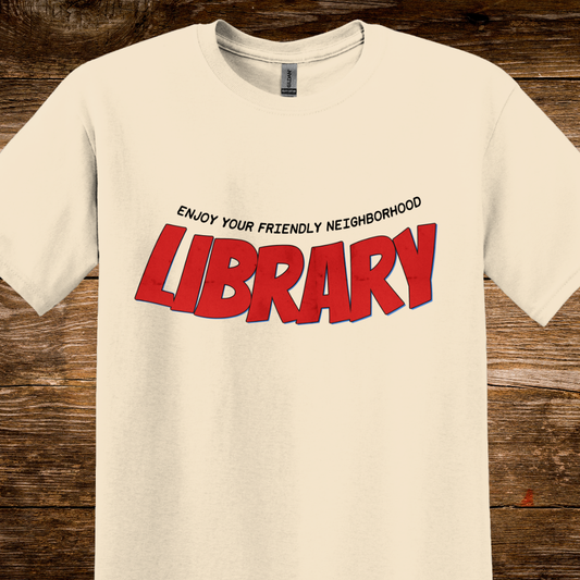 Enjoy Your Friendly Neighborhood Library T-Shirt