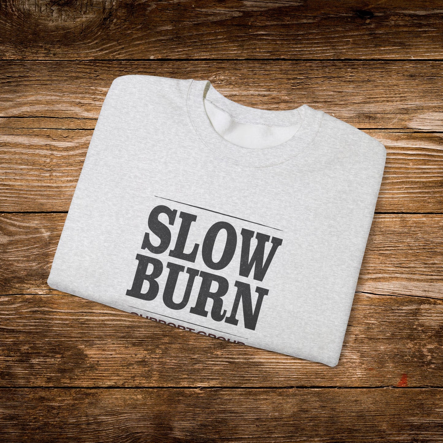 Slow Burn Support Group Sweatshirt | Romance Trope Crewneck | Cozy Reader Sweatshirt