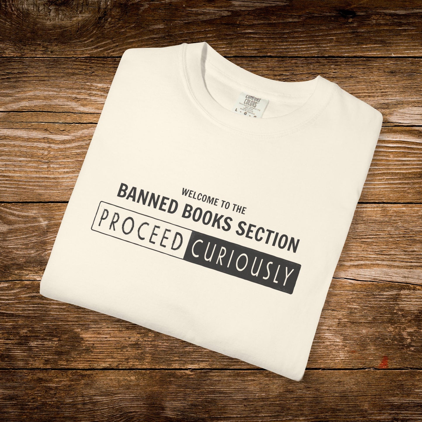 Proceed Curiously Shirt | Banned Books Section Reader Tee