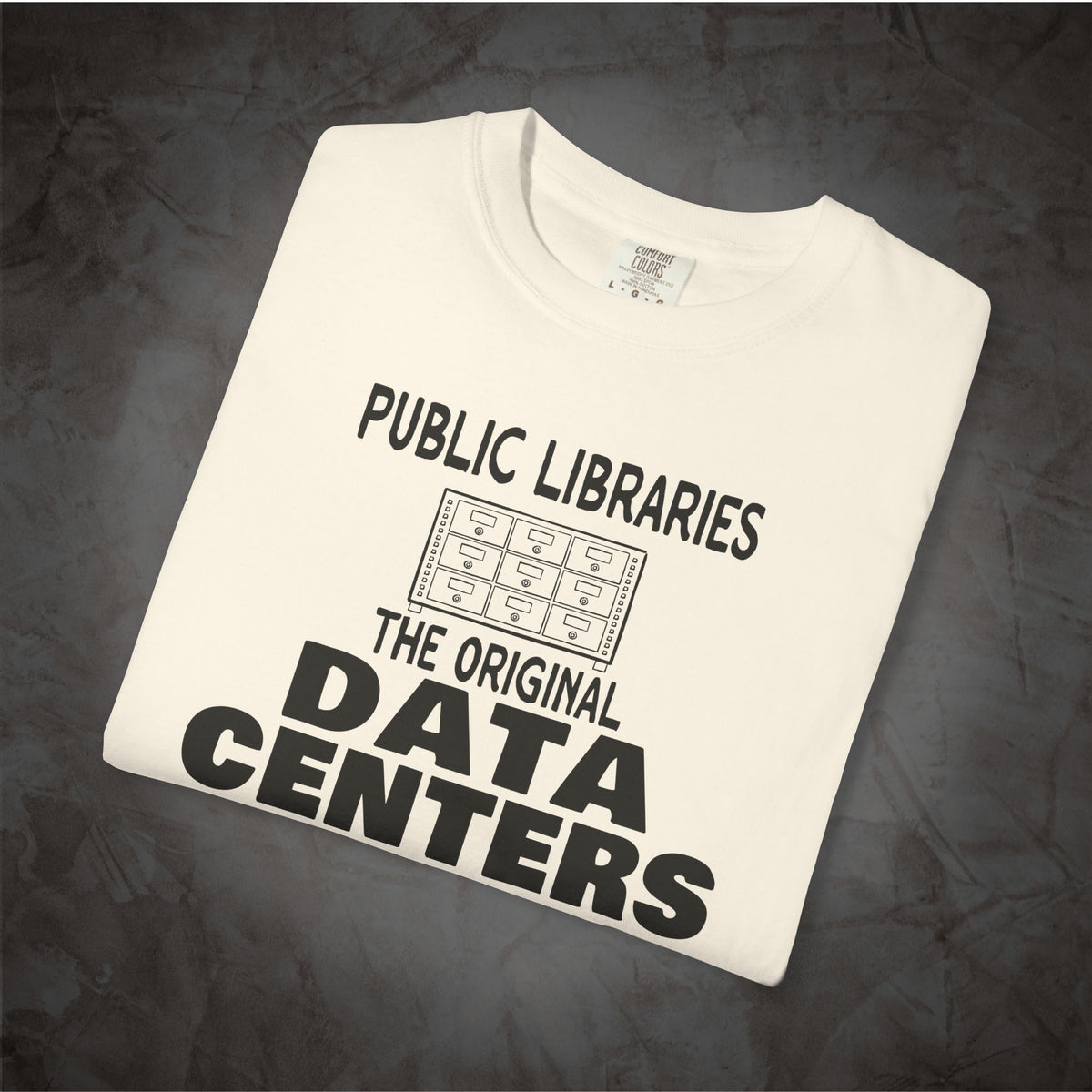 Public Libraries The Original Data Centers library shirt mockup