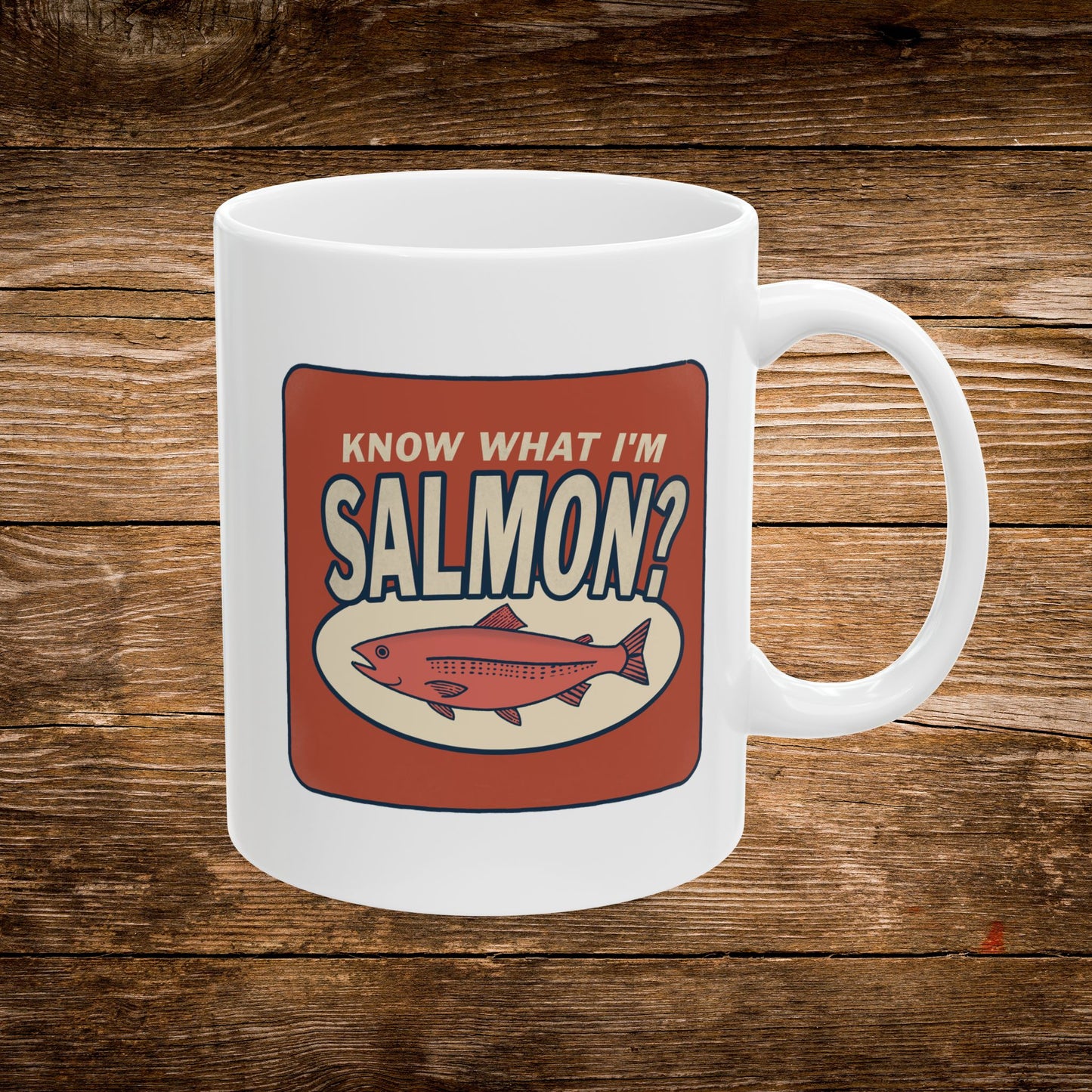Know What I'm Salmon? Mug | Funny Fish Pun Coffee Mug