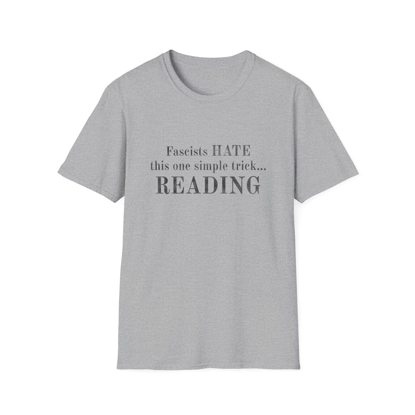Fascists HATE this one simple trick...Reading - T-Shirt