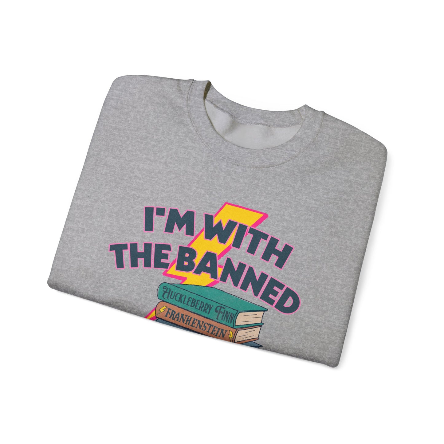 I’m With The Banned Sweatshirt | Banned Books Reader Crewneck