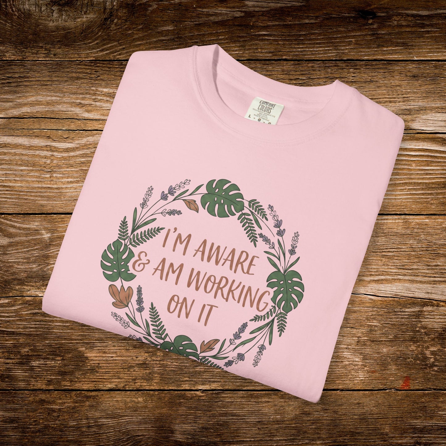 I’m Aware & Am Working On It Shirt | Retro Self-Awareness Floral Tee