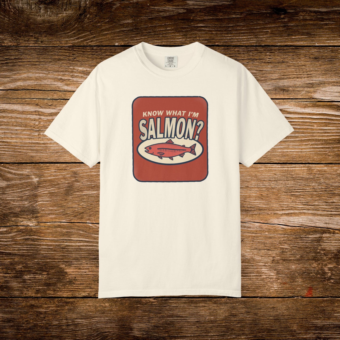 Know What I'm Salmon? Shirt | Funny Fish Pun Tee