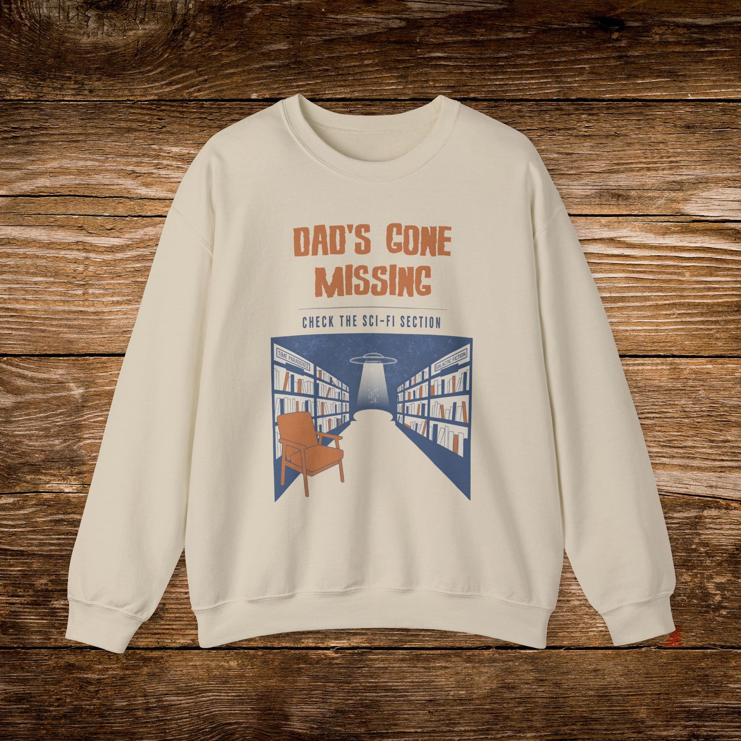 Dad’s Gone Missing Sweatshirt | Retro Science Fiction Crewneck