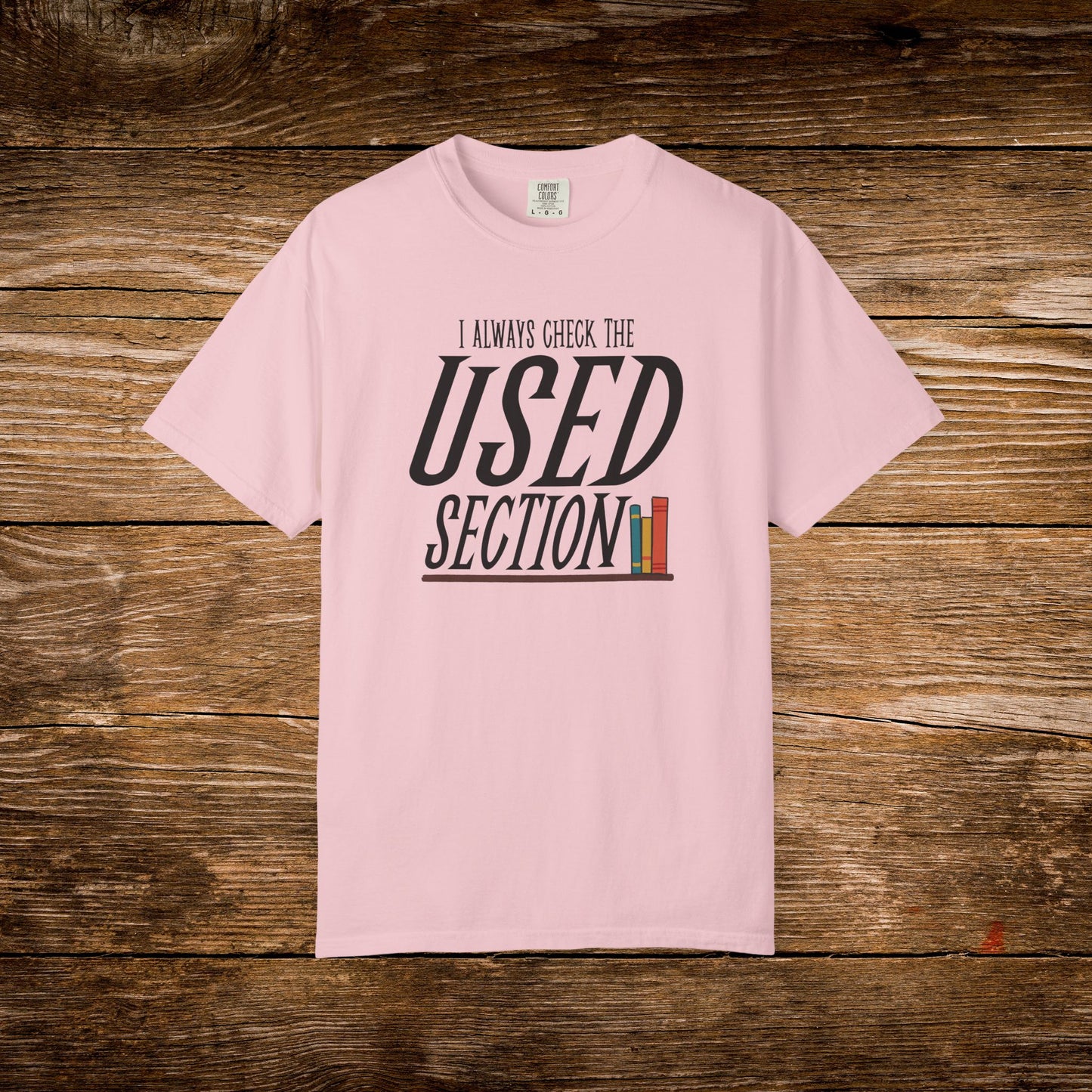 I Always Check the Used Section Shirt | Vintage Reader Tee