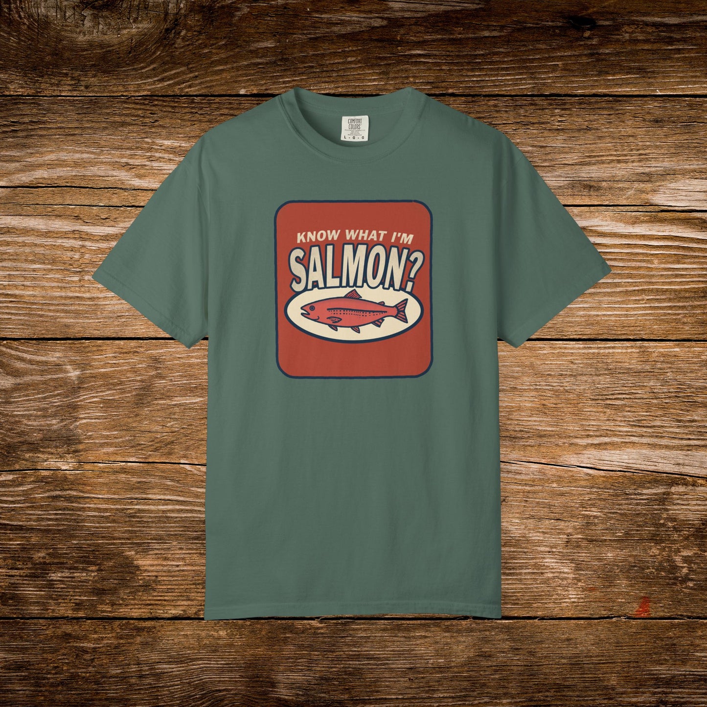 Know What I'm Salmon? Shirt | Funny Fish Pun Tee
