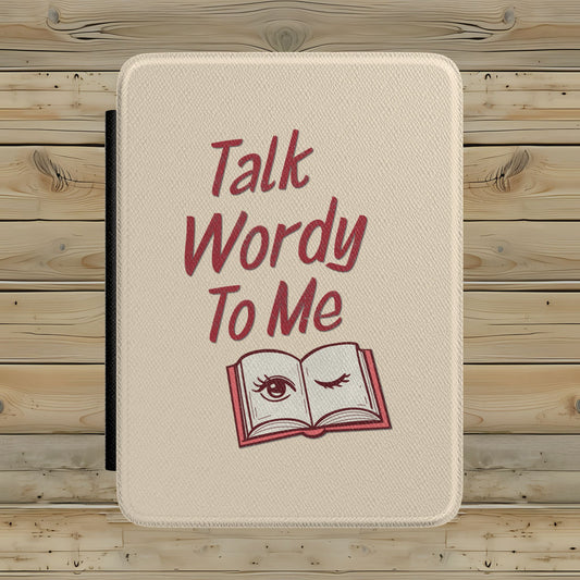Talk Wordy To Me Kindle Case | Flirty Reader Kindle Cover