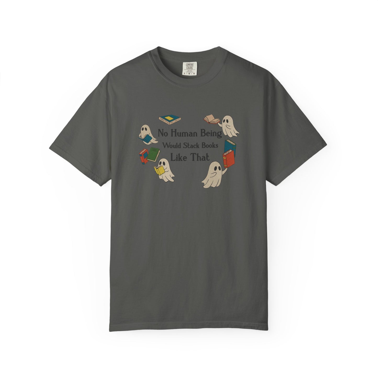 No Human Being Would Stack Books Like That Shirt | Retro Spooky Reader Tee