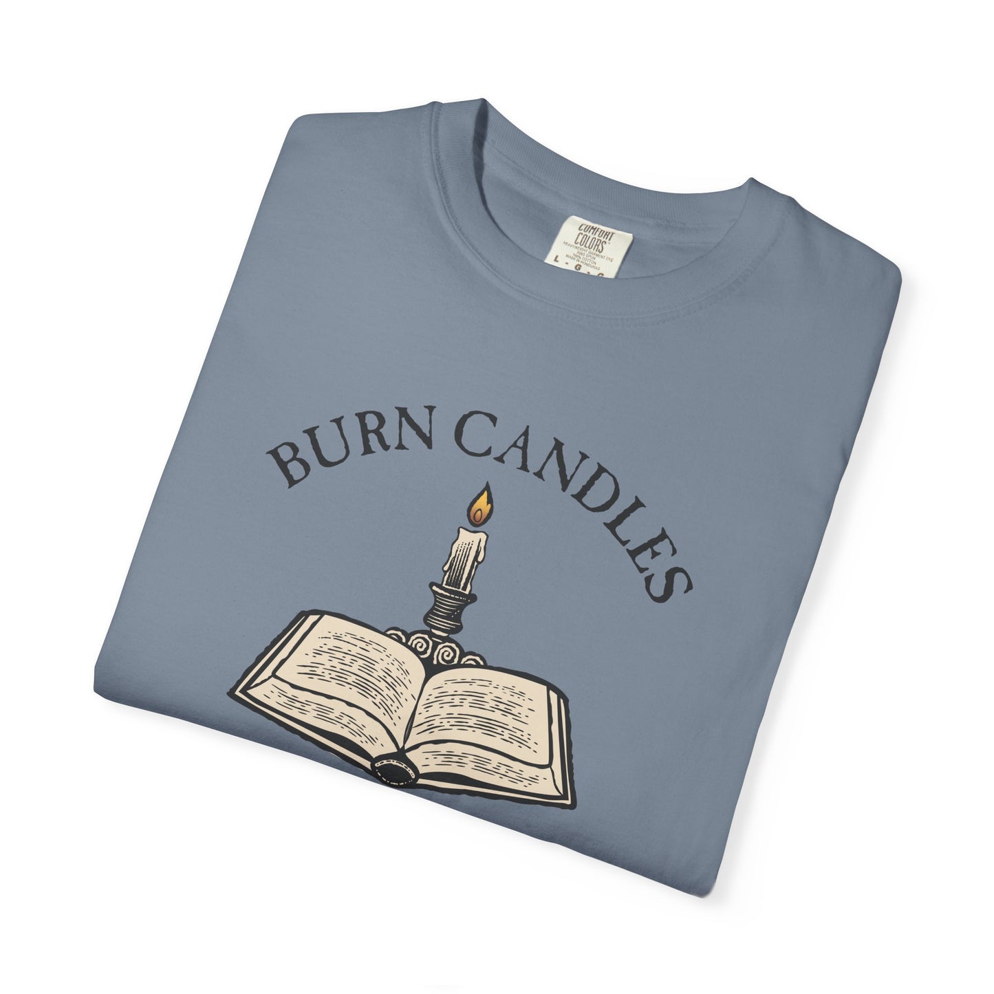 Burn Candles Not Books Shirt | Anti Censorship Book Lover Tee