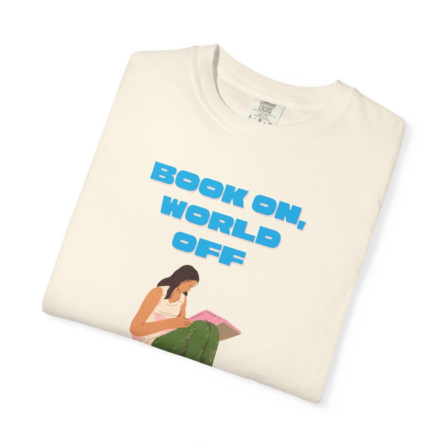 Book On World Off Shirt | Cozy Bookworm Gift