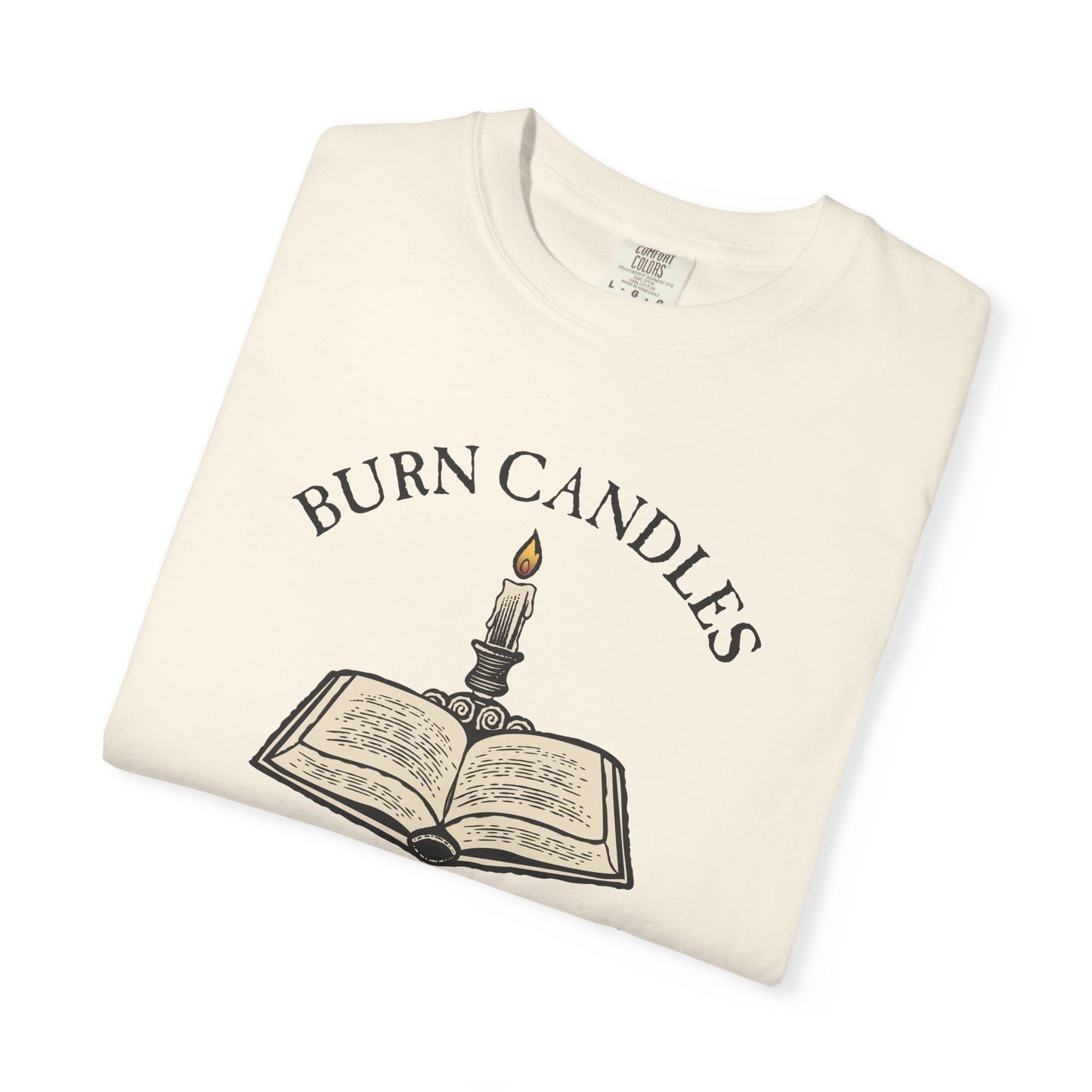 Burn Candles Not Books Shirt | Anti Censorship Book Lover Tee