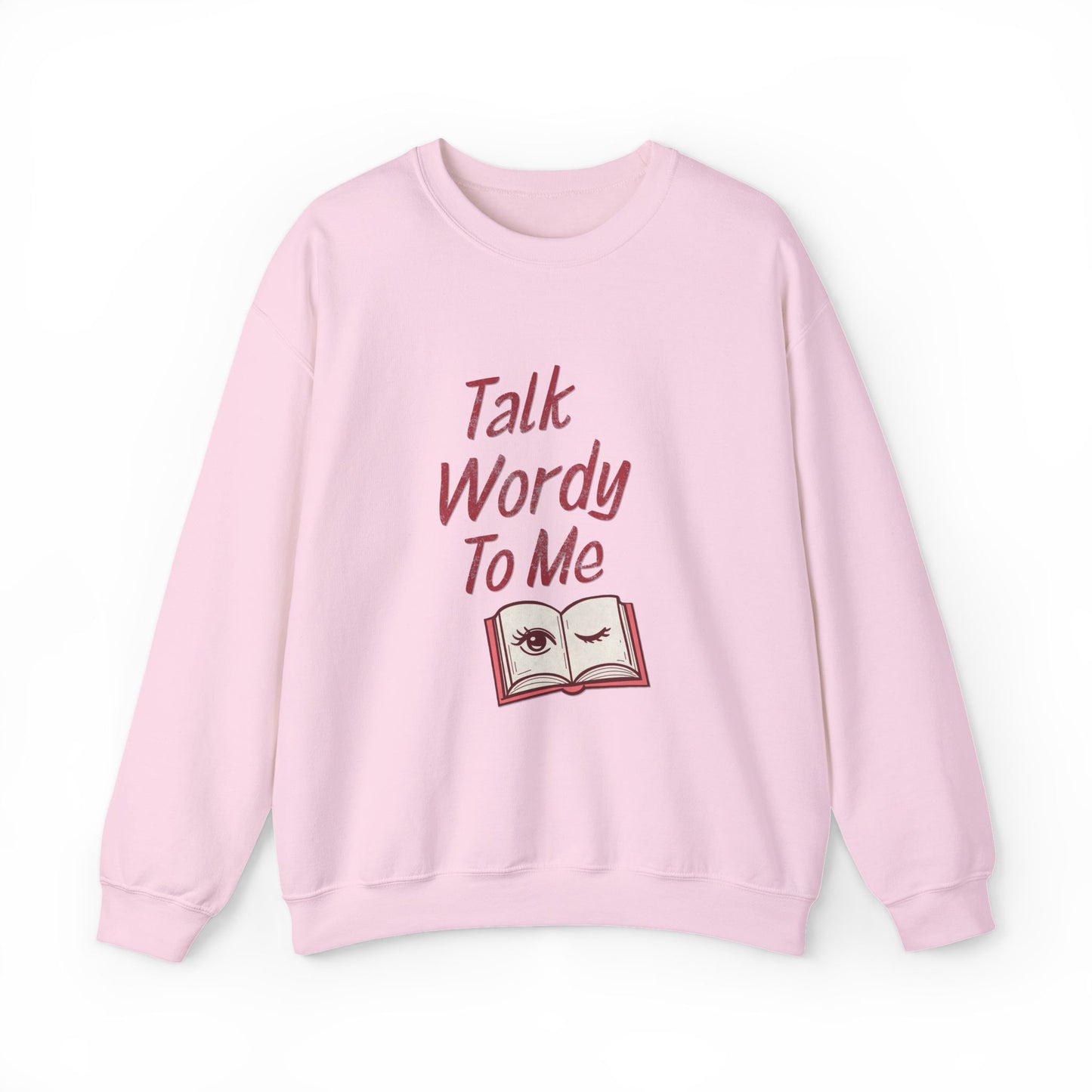 Talk Wordy To Me Crewneck Sweatshirt - Graphic Sweatshirt