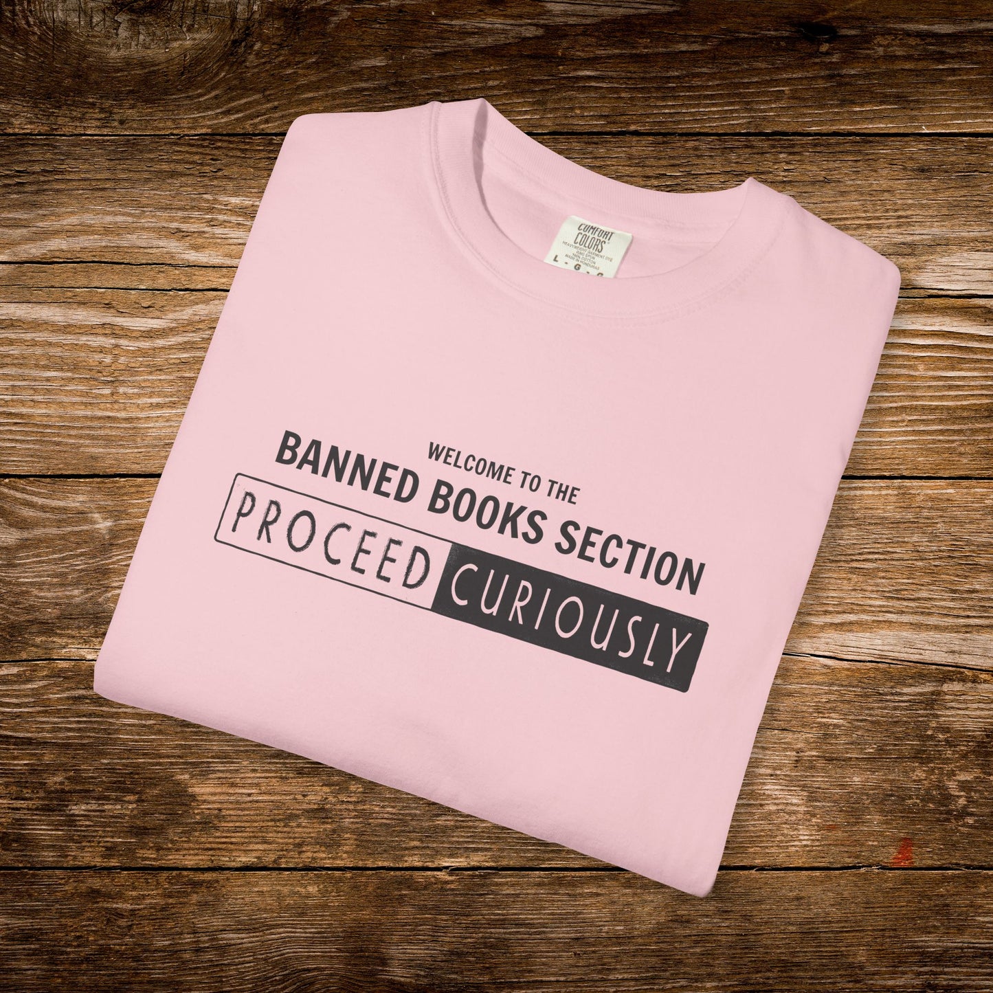 Proceed Curiously Shirt | Banned Books Section Reader Tee