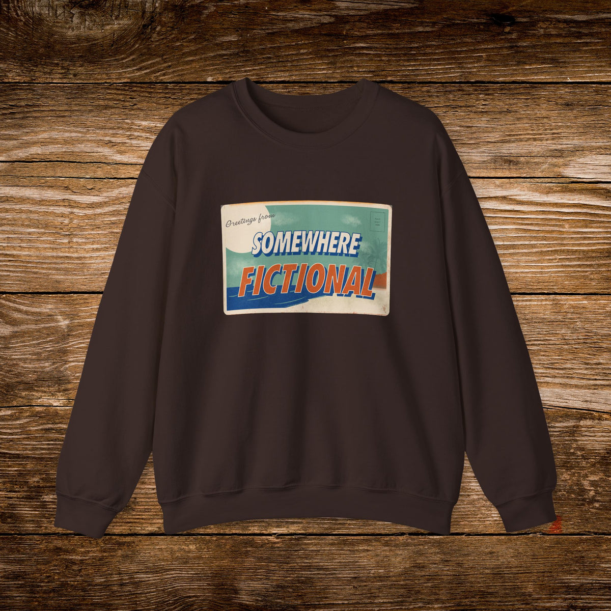 Greetings From Somewhere Fictional Sweatshirt | Retro Postcard Crewneck