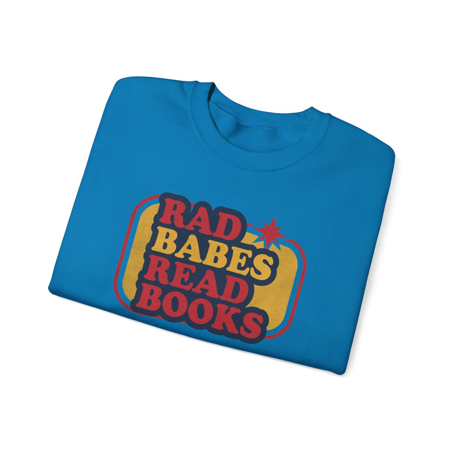 Rad Babes Read Books Sweatshirt | Retro Reader Crewneck