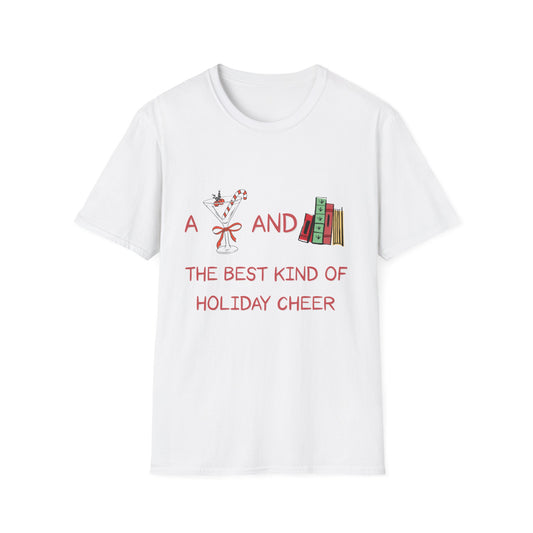 The Best Kind of Holiday Cheer T-Shirt