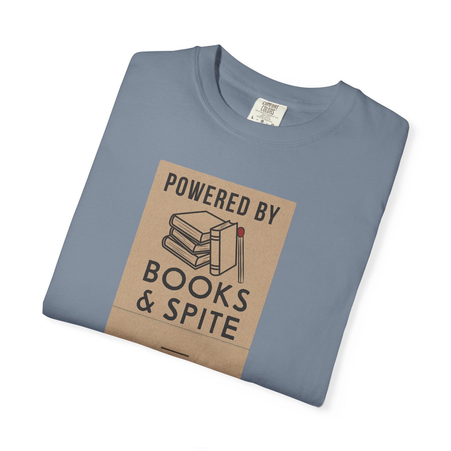 Powered By Books & Spite Shirt | Sarcastic Reader Tee