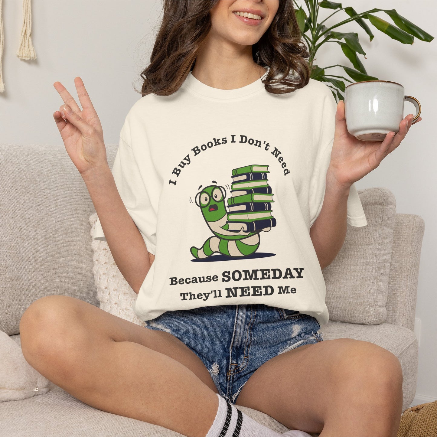 I Buy Books I Don’t Need Shirt | Funny Reader Tee