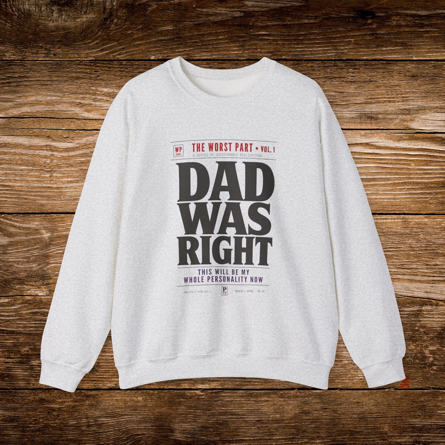 Dad Was Right Sweatshirt | Retro Book Lover Crewneck