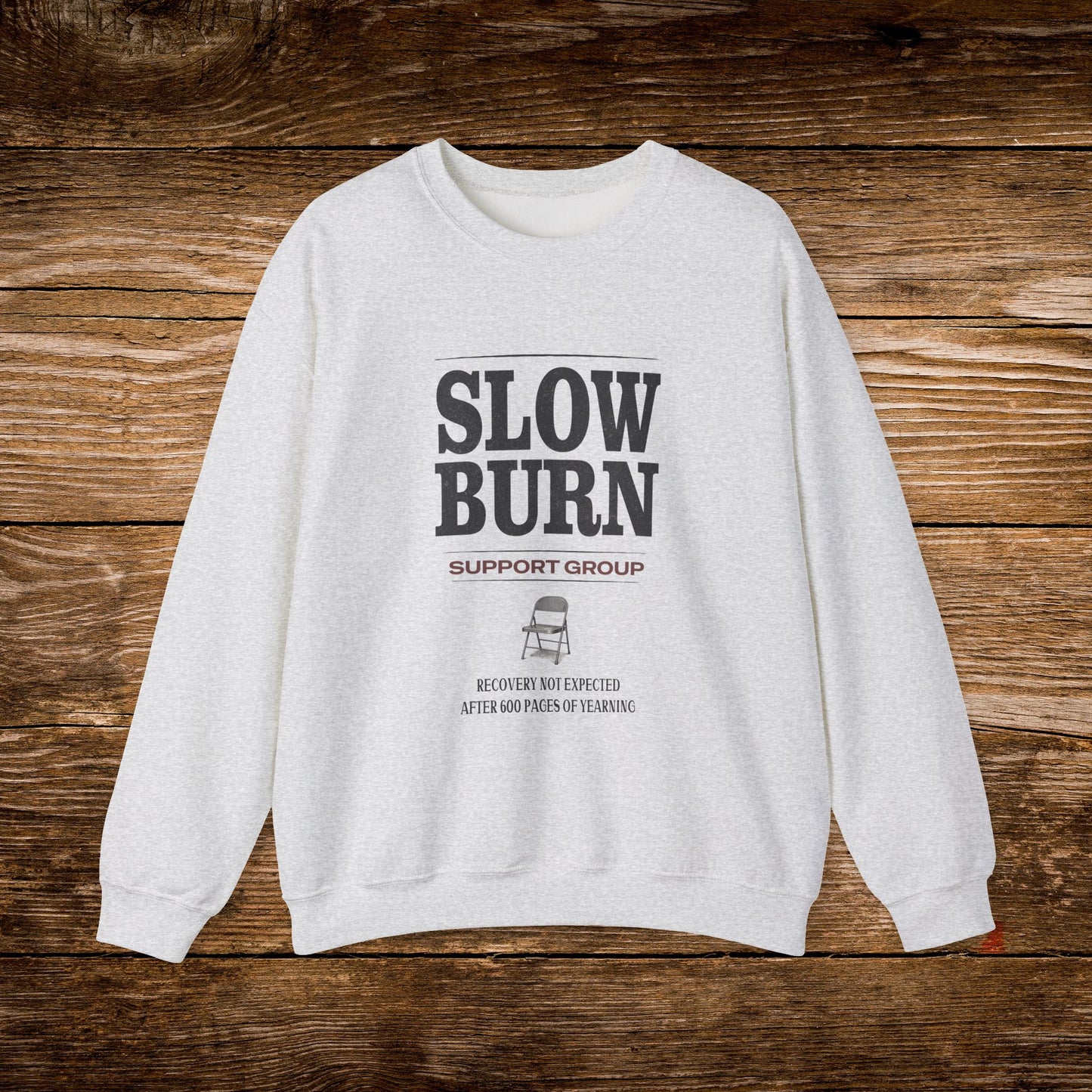 Slow Burn Support Group Sweatshirt | Romance Trope Crewneck | Cozy Reader Sweatshirt