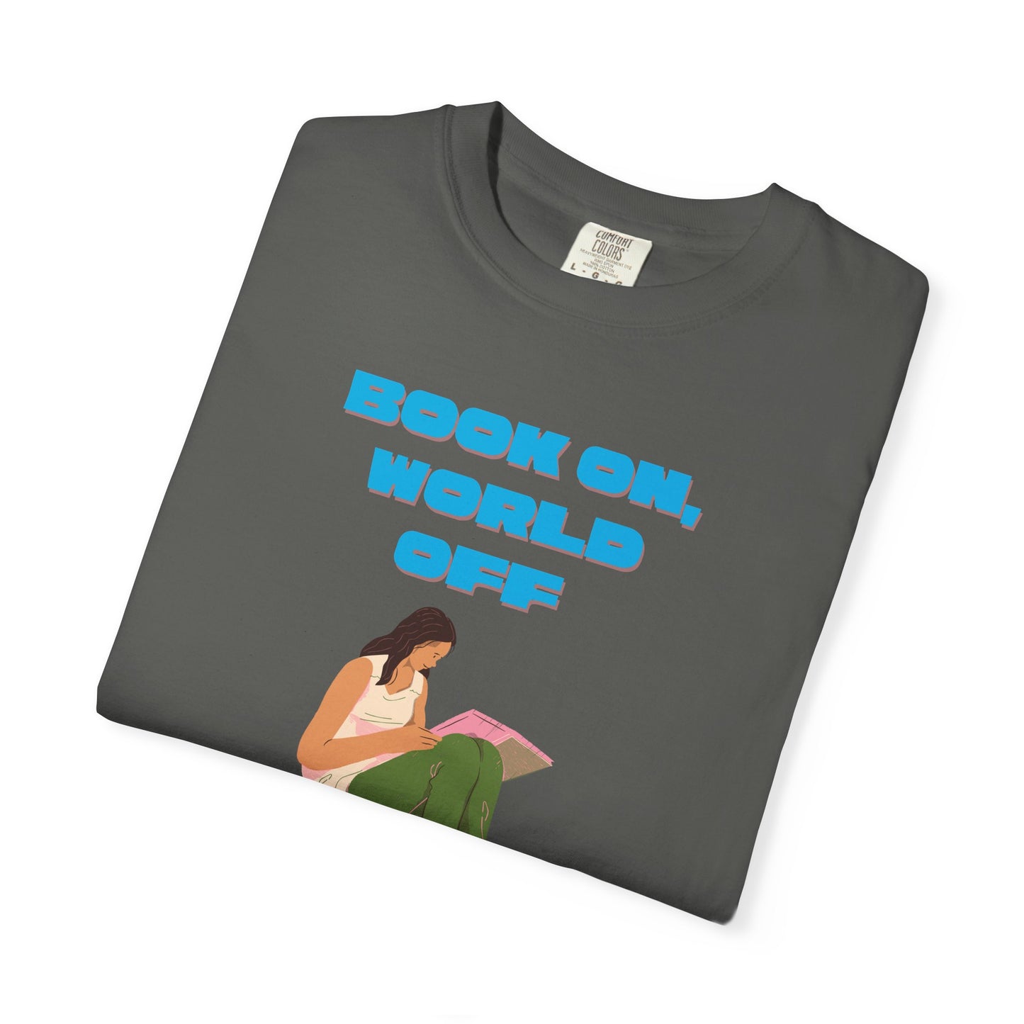Book On World Off Shirt | Cozy Bookworm Gift