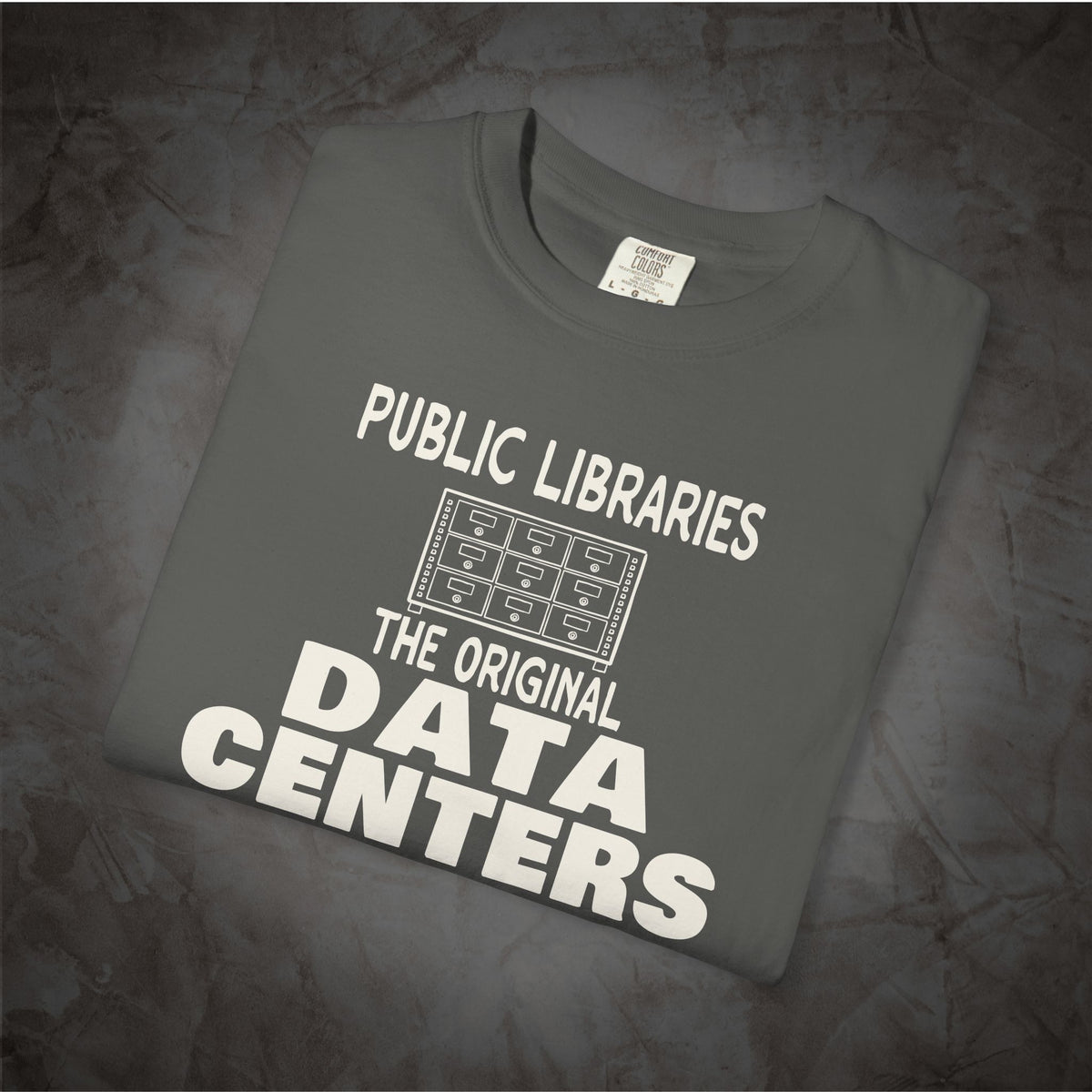 Public Libraries The Original Data Centers graphic tee mockup
