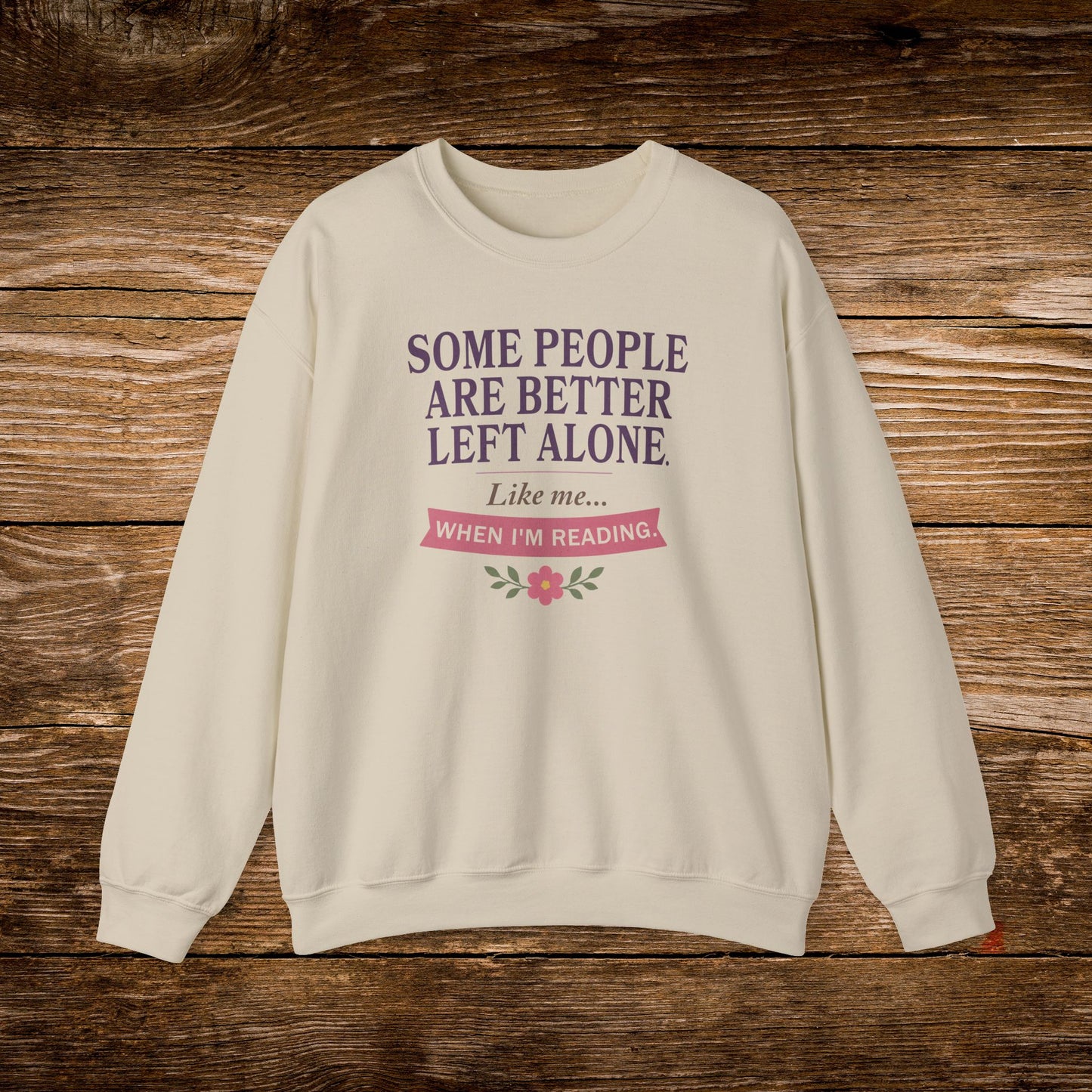 Better Left Alone When Reading Sweatshirt | Vintage Reader Crewneck