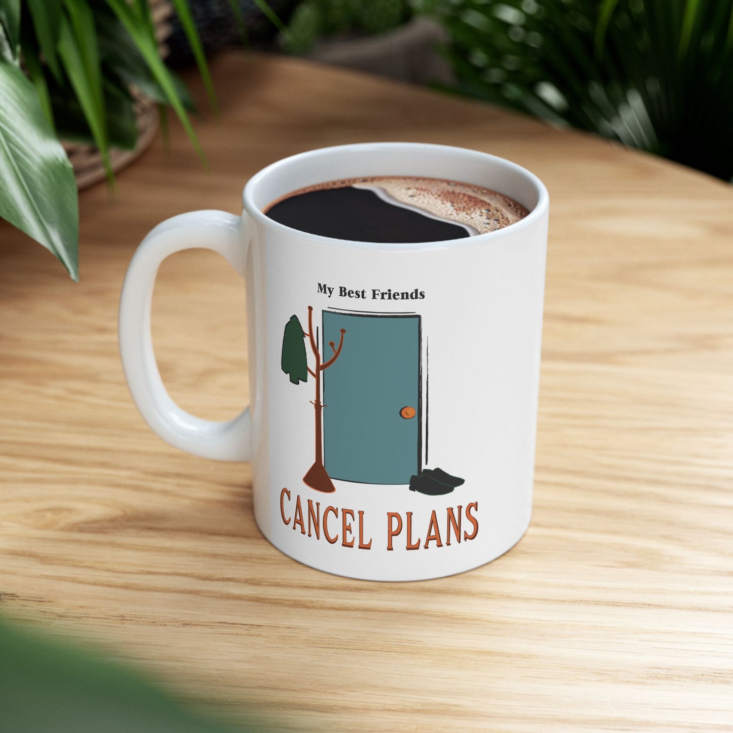 My Best Friends Cancel Plans Mug | Homebody Coffee Mug