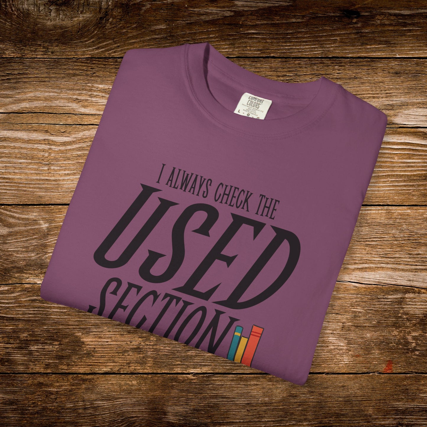 I Always Check the Used Section Shirt | Vintage Reader Tee