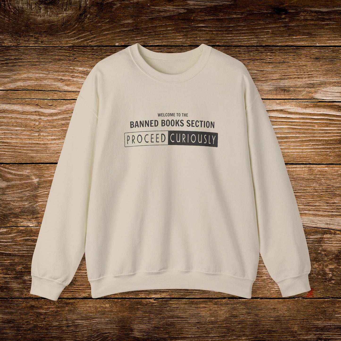 Proceed Curiously Sweatshirt | Banned Books Section Crewneck