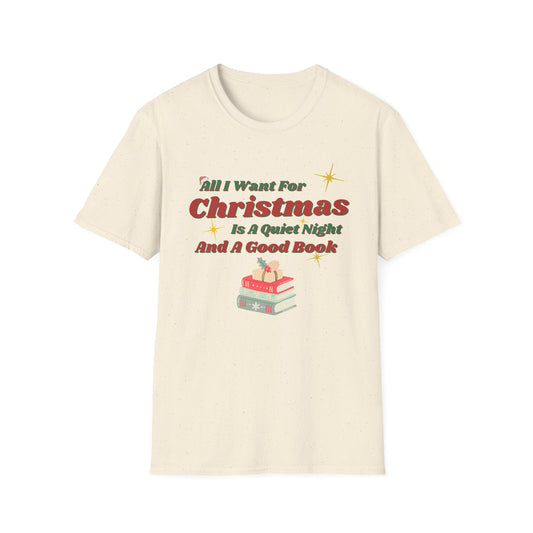 All I Want for Christmas Is a Quiet Night and a Good Book T-Shirt