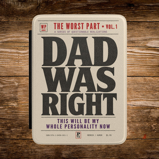 Dad Was Right Kindle Case | Retro Kindle Reader Cover