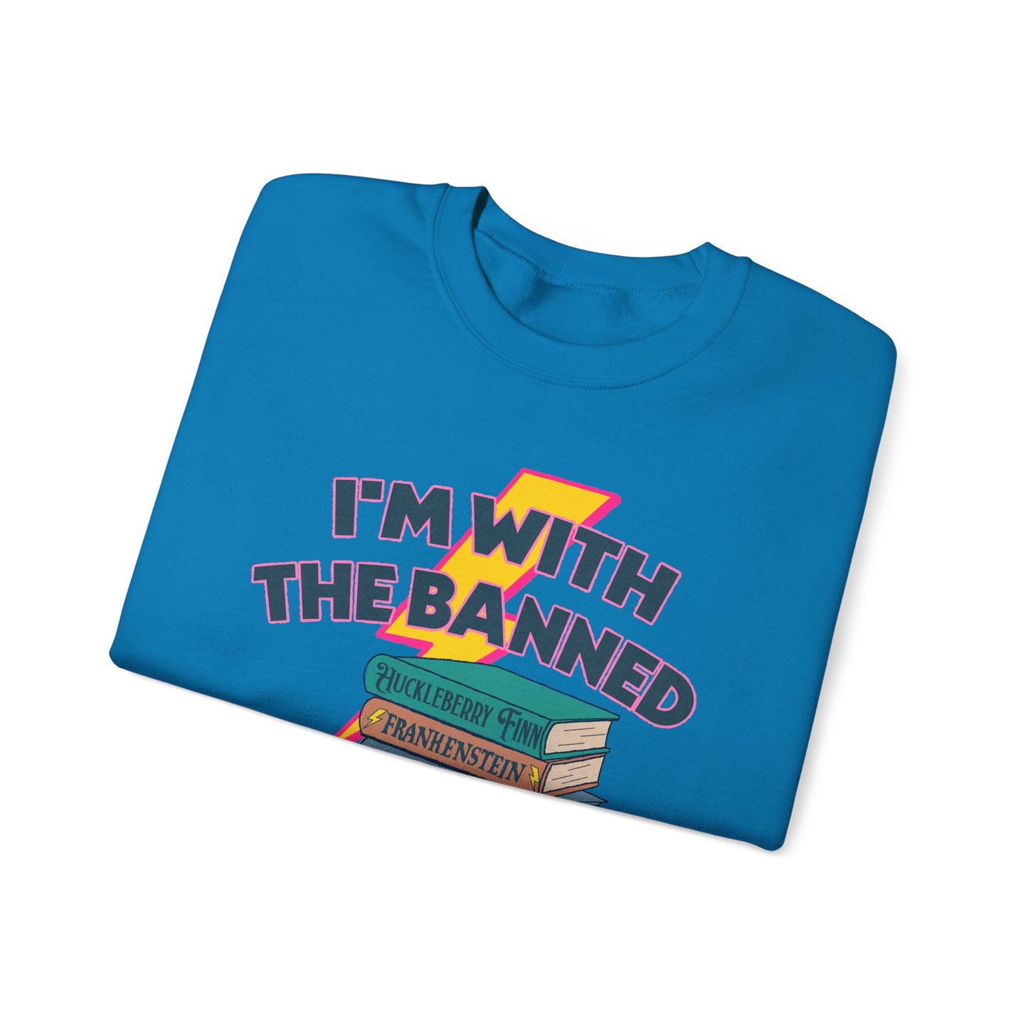 I’m With The Banned Sweatshirt | Banned Books Reader Crewneck