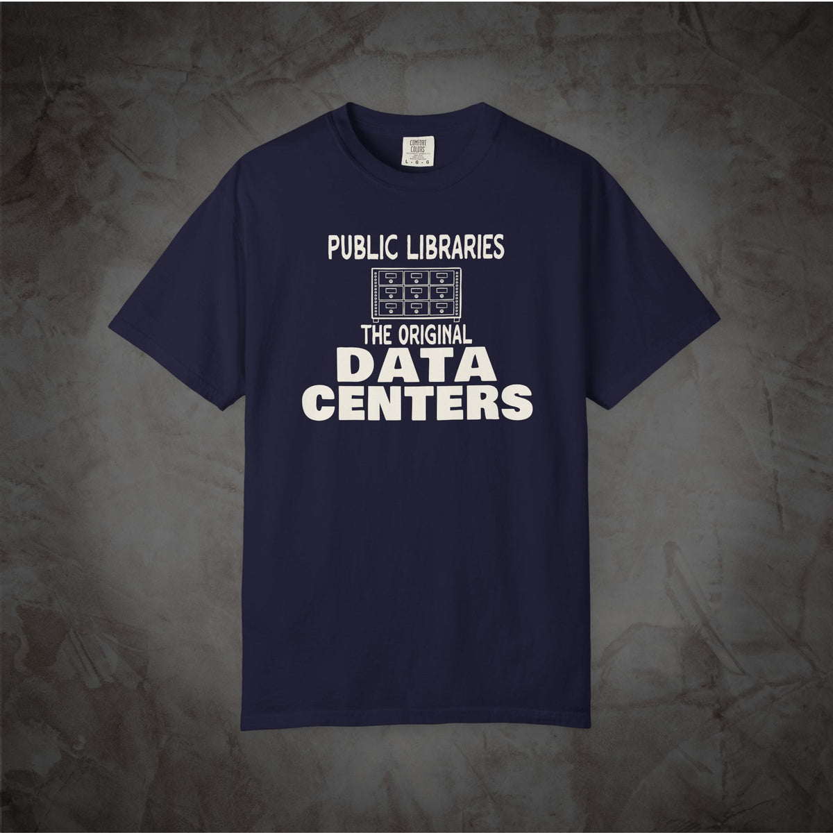 True Navy Public Libraries The Original Data Centers graphic T-shirt mockup