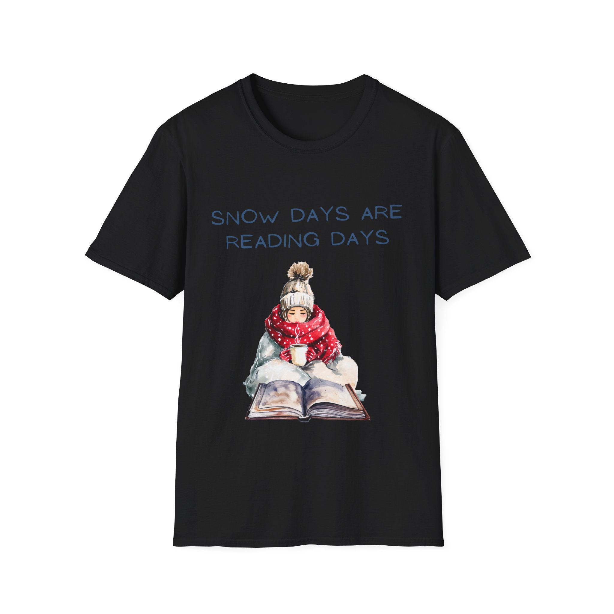 Snow Days Are Reading Days Winter Reading Tee