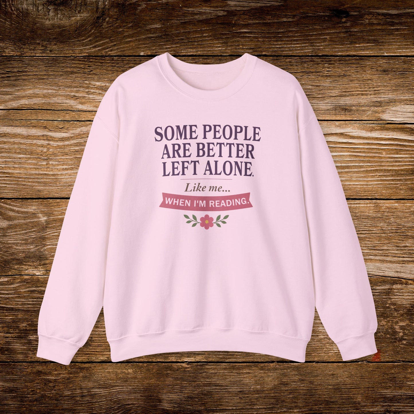 Better Left Alone When Reading Sweatshirt | Vintage Reader Crewneck