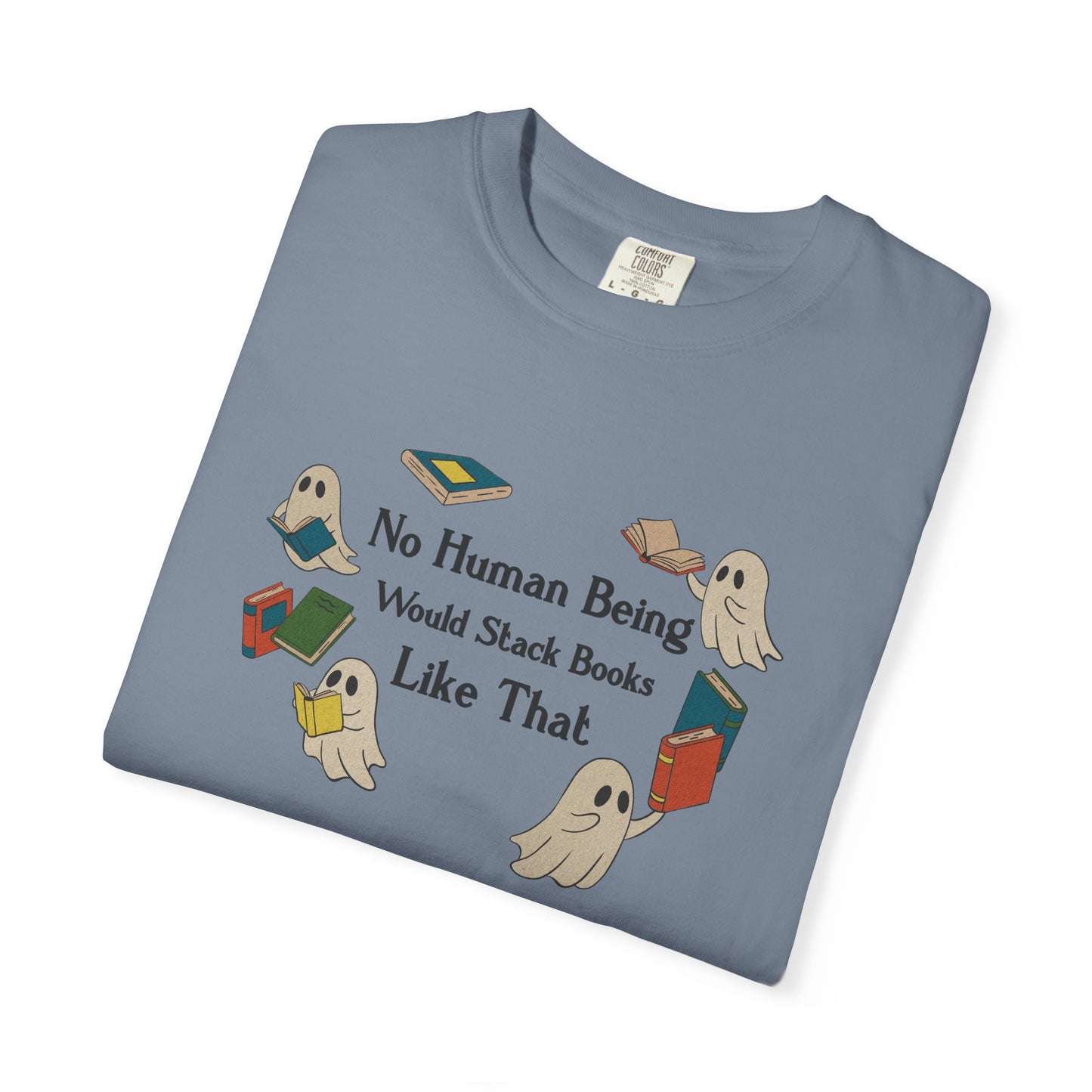 No Human Being Would Stack Books Like That Shirt | Retro Spooky Reader Tee