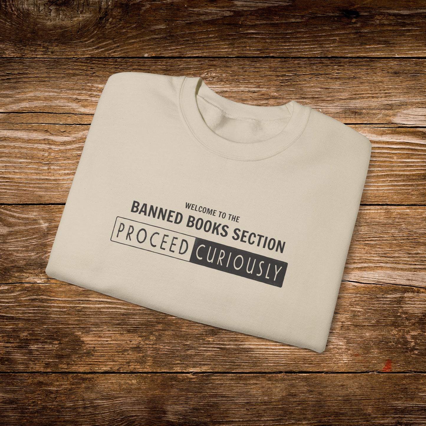 Proceed Curiously Sweatshirt | Banned Books Section Crewneck