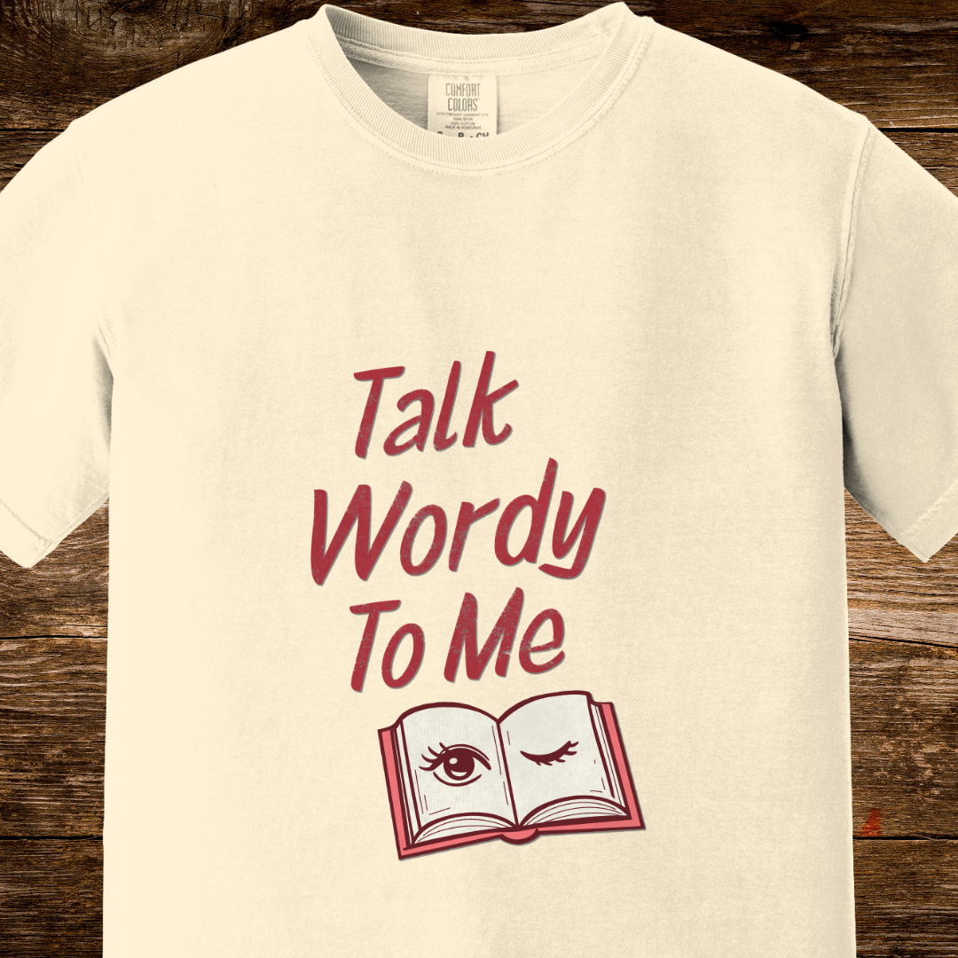 Talk Wordy To Me Shirt | Retro Literary Pun Tee