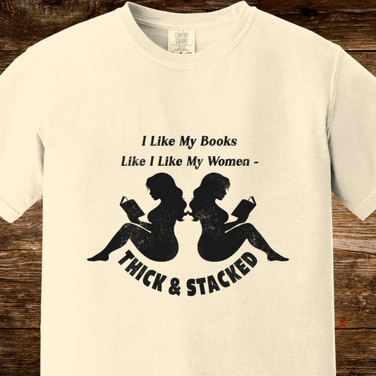 Thick and Stacked Books Shirt | Funny Bookish Pun Tee