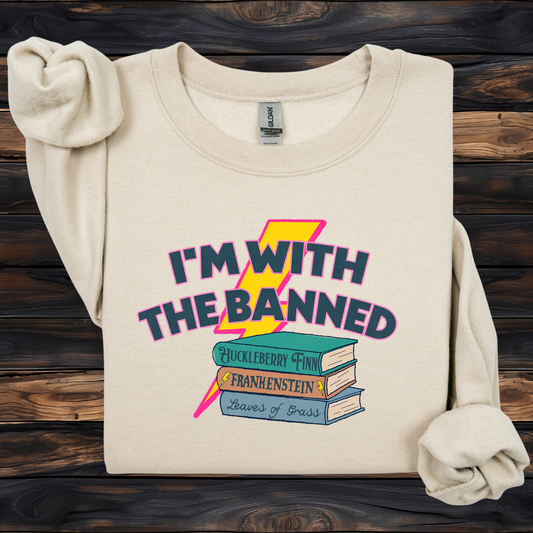 I’m With The Banned Sweatshirt | Banned Books Reader Crewneck