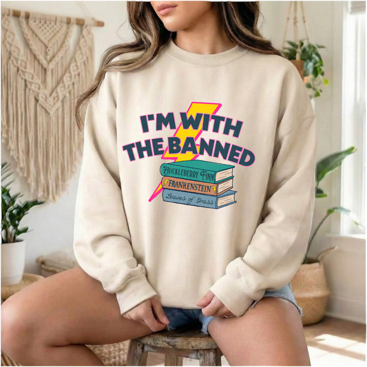I’m With The Banned Sweatshirt | Banned Books Reader Crewneck