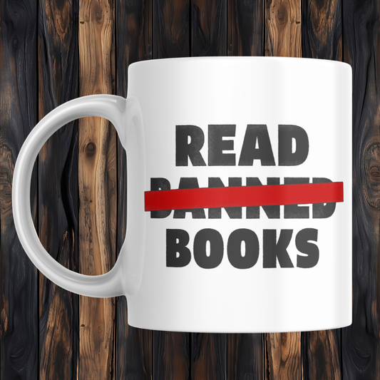 Read Banned Books Mug | Anti-Censorship Coffee Mug